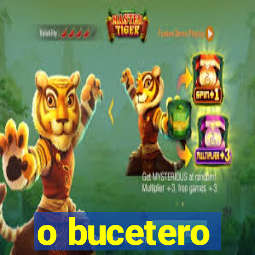 o bucetero